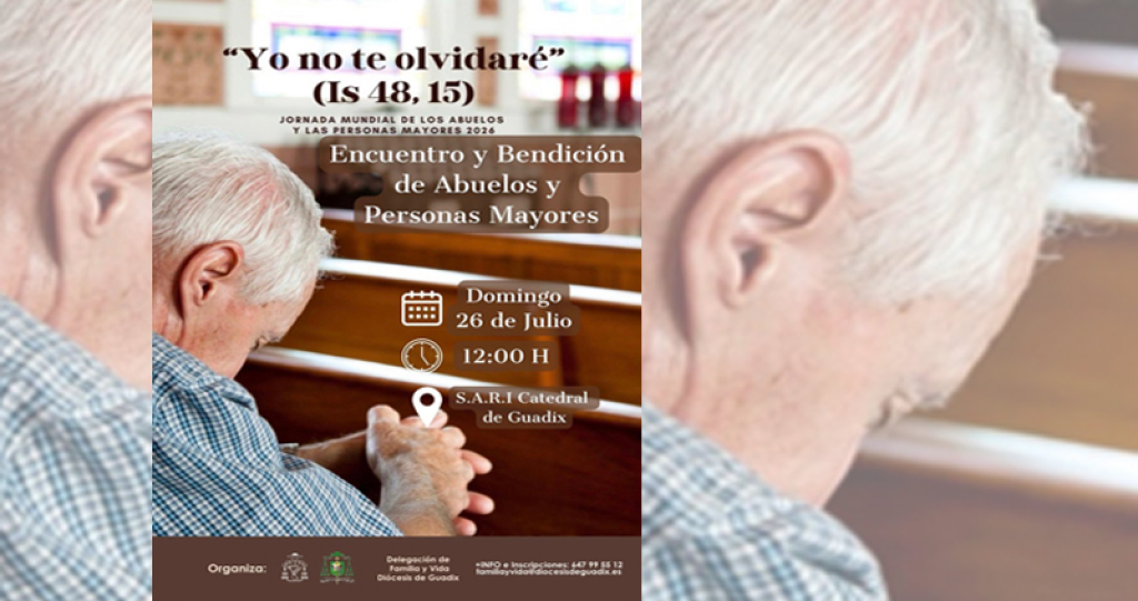 Este domingo 26 de julio se celebra la Jornada Mundial de los Abuelos y los Mayores